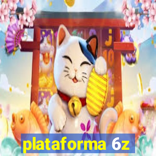 plataforma 6z